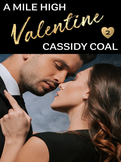 Title details for A Mile High Valentine by Cassidy Coal - Available